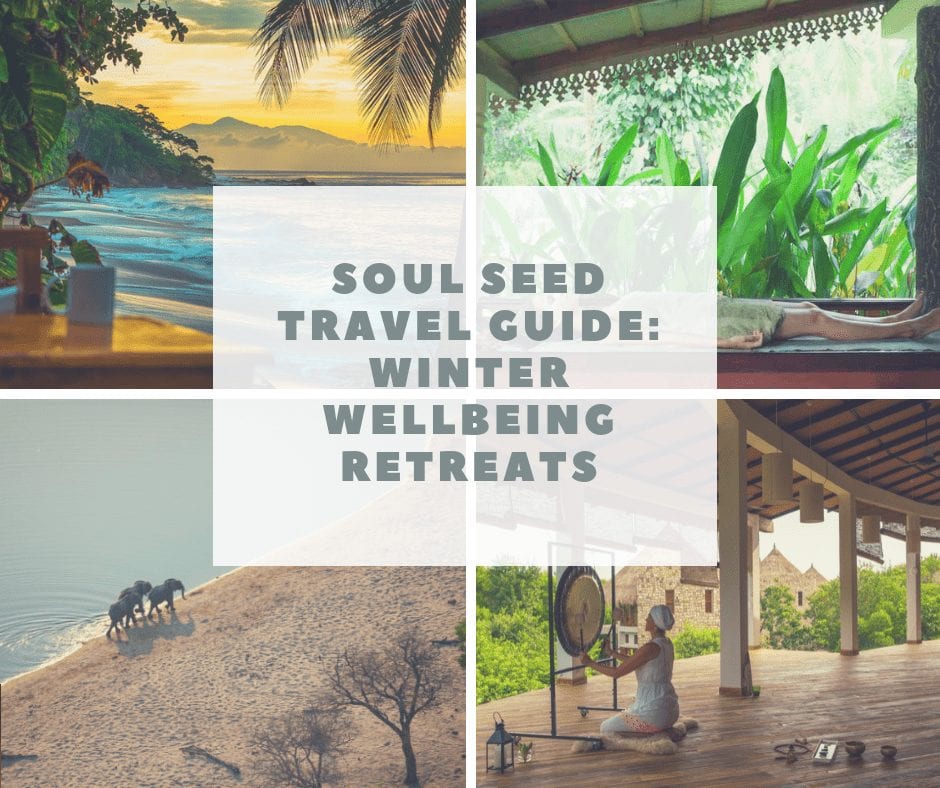 Soul Seed Travel - Recommended Retreats, Resorts and Healing Holidays